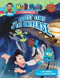 English books pdf free download Mr. DeMaio Presents!: The Biggest Stuff in the Universe: Based on the Hit YouTube Series! by  9780593224809