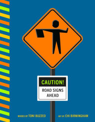 Title: Caution! Road Signs Ahead, Author: Toni Buzzeo