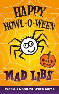 Ebook download for free in pdf Happy Howl-o-ween Mad Libs English version ePub CHM iBook by 