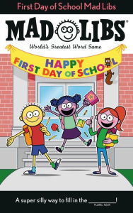 Title: First Day of School Mad Libs: World's Greatest Word Game, Author: Kim Ostrow