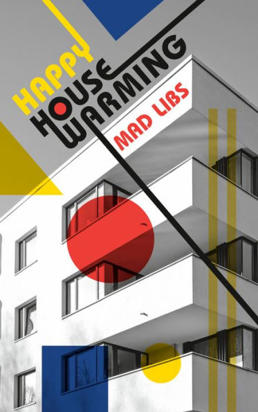 Happy Housewarming Mad Libs: World's Greatest Word Game