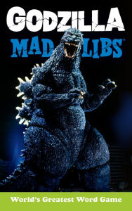 Download full books from google books Godzilla Mad Libs: World's Greatest Word Game 9780593226742 by   (English literature)