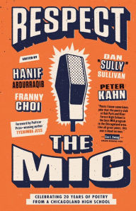 Free spanish audio books download Respect the Mic: Celebrating 20 Years of Poetry from a Chicagoland High School PDF PDB iBook (English Edition) 9780593226810 by 