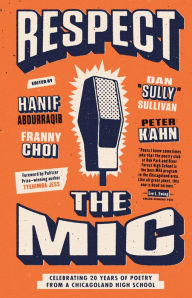 Read and download ebooks for free Respect the Mic: Celebrating 20 Years of Poetry from a Chicagoland High School English version 9780593226810 by 