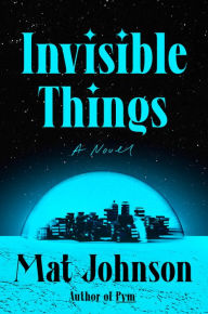 Free downloads for books Invisible Things: A Novel in English by Mat Johnson 9780593229255 ePub iBook FB2