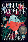 Conjure Women (Barnes & Noble Book Club Edition)