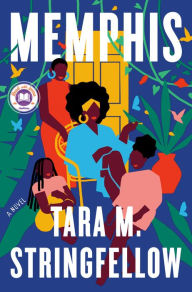 Download google books online free Memphis: A Novel in English by Tara M. Stringfellow iBook DJVU PDF
