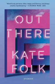 Pda book download Out There: Stories 9780593231463 by Kate Folk