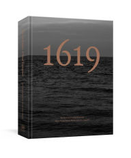 Title: The 1619 Project: A Visual Experience, Author: Nikole Hannah-Jones