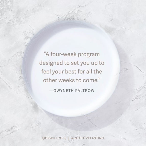 Intuitive Fasting: The Flexible Four-Week Intermittent Fasting Plan to Recharge Your Metabolism and Renew Your Health