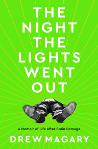 Open source erp ebook download The Night the Lights Went Out: A Memoir of Life After Brain Damage 9780593232712 by  ePub