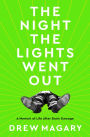 The Night the Lights Went Out: A Memoir of Life After Brain Damage