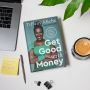 Alternative view 5 of Get Good with Money: Ten Simple Steps to Becoming Financially Whole