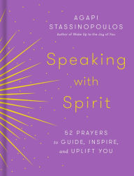 Free online downloadable book Speaking with Spirit: 52 Prayers to Guide, Inspire, and Uplift You iBook ePub in English by  9780593232842