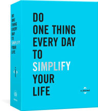 Title: Do One Thing Every Day to Simplify Your Life: A Journal, Author: Robie Rogge