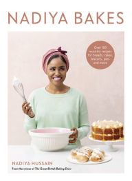 Download italian audio books Nadiya Bakes: Over 100 Must-Try Recipes for Breads, Cakes, Biscuits, Pies, and More: A Baking Book in English by 