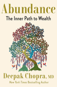 Title: Abundance: The Inner Path to Wealth, Author: Deepak Chopra
