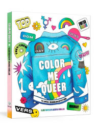 Title: Color Me Queer: The LGBTQ+ Coloring and Activity Book, Author: Potter Gift