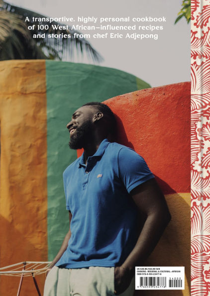 Ghana to the World: Recipes and Stories That Look Forward While Honoring Past