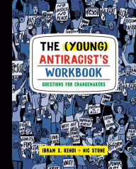 Mobile books download The (Young) Antiracist's Workbook: Questions for Changemakers in English DJVU