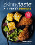 Alternative view 1 of Skinnytaste Air Fryer Dinners: 75 Healthy Recipes for Easy Weeknight Meals: A Cookbook