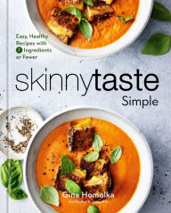 Free ebook downloadable books Skinnytaste Simple: Easy, Healthy Recipes with 7 Ingredients or Fewer: A Cookbook 9780593235614 by Gina Homolka, Heather K. Jones R.D.