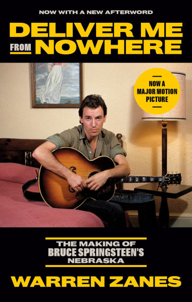 Deliver Me from Nowhere: The Making of Bruce Springsteen's Nebraska
