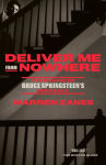 Alternative view 1 of Deliver Me from Nowhere: The Making of Bruce Springsteen's Nebraska