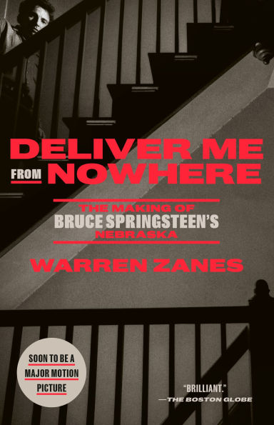 Deliver Me from Nowhere: The Making of Bruce Springsteen's Nebraska