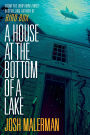A House at the Bottom of a Lake