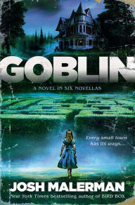 Free downloads of books on tape Goblin: A Novel in Six Novellas by 