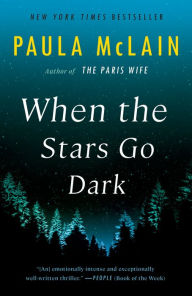 Download it books free When the Stars Go Dark by Paula McLain