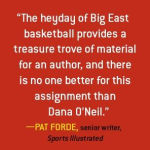 Alternative view 4 of The Big East: Inside the Most Entertaining and Influential Conference in College Basketball History