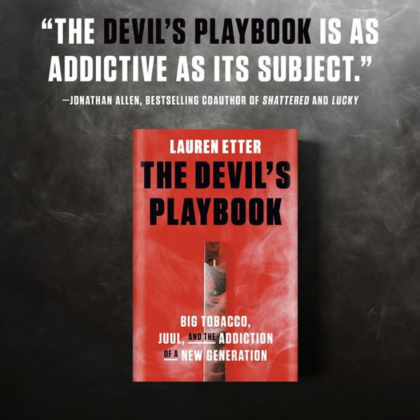 The Devil's Playbook: Big Tobacco, Juul, and the Addiction of a New Generation