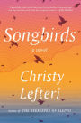 Songbirds: A Novel