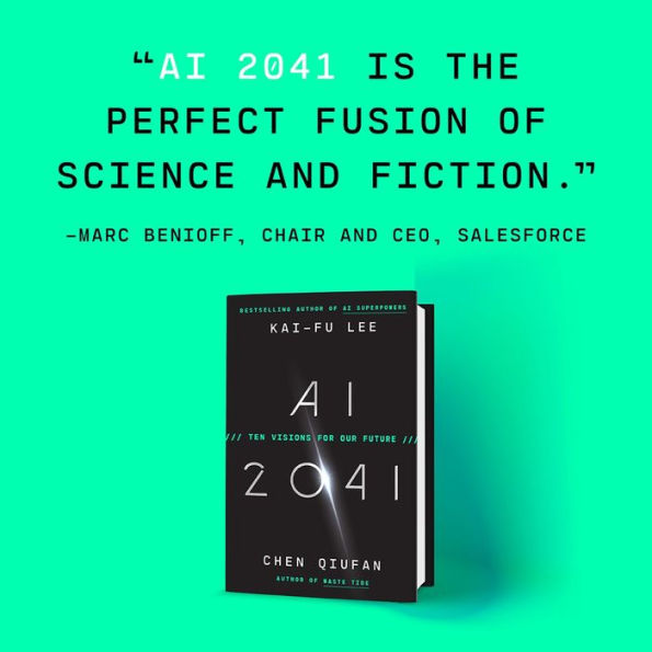 AI 2041: Ten Visions for Our Future