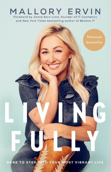 Living Fully: Dare to Step into Your Most Vibrant Life