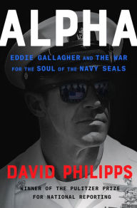 Free e book download link Alpha: Eddie Gallagher and the War for the Soul of the Navy SEALs by  9780593238387 English version 