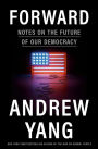 Forward: Notes on the Future of Our Democracy