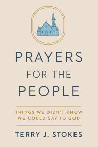 Download gratis ebook Prayers for the People: Things We Didn't Know We Could Say to God