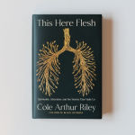 Alternative view 3 of This Here Flesh: Spirituality, Liberation, and the Stories That Make Us