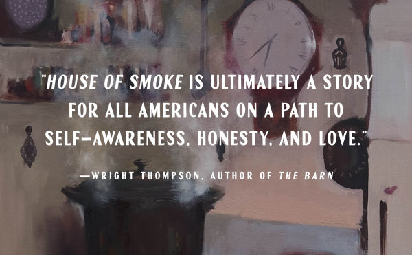 House of Smoke: A Southerner Goes Searching for Home