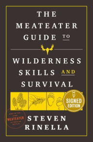 Free audio books to download on cd The MeatEater Guide to Wilderness Skills and Survival 9780593129692 RTF MOBI (English Edition) by Steven Rinella