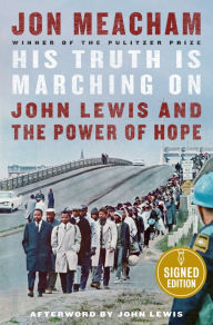 Free downloads books for kindle His Truth Is Marching On: John Lewis and the Power of Hope 9781984855022