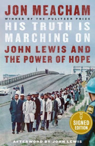 His Truth Is Marching On: John Lewis and the Power of Hope (Signed Book)