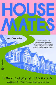 Download books from google book Housemates: A Novel 9780593242230 in English by Emma Copley Eisenberg RTF MOBI FB2