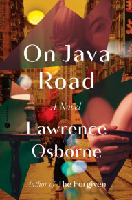 Free itunes audiobooks download On Java Road: A Novel (English Edition)  by Lawrence Osborne