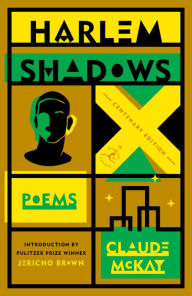 Title: Harlem Shadows: Poems, Author: Claude McKay