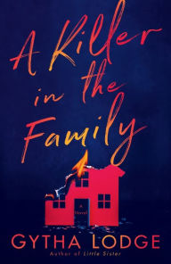 A Killer in the Family: A Novel