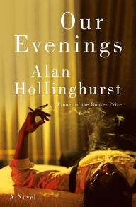 Epub books download ipad Our Evenings: A Novel by Alan Hollinghurst (English Edition)